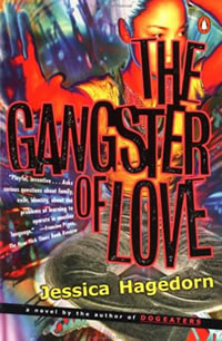 Jessica Hagedorn - The Gangster of Love